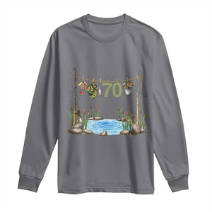 70th Birthday Fishing Long Sleeve Shirt Fisherman Birthday Party Gift TS12 Charcoal Print Your Wear