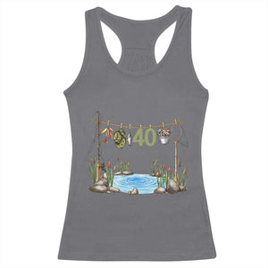 40th Birthday Fishing Racerback Tank Top Fisherman Birthday Party Gift TS12 Charcoal Print Your Wear