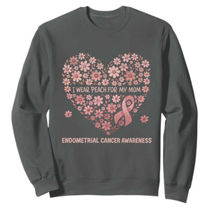 Endometrial Cancer Family Support Sweatshirt I Wear Peach For My Mom