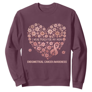 Endometrial Cancer Family Support Sweatshirt I Wear Peach For My Mom