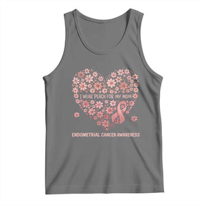 Endometrial Cancer Family Support Tank Top I Wear Peach For My Mom