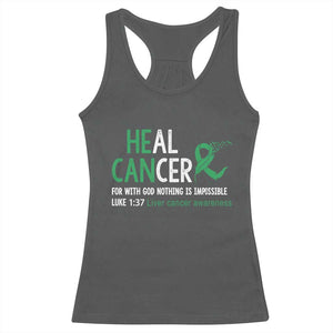 Heal Cancer Nothing Is Impossible With God Racerback Tank Top Liver Cancer Support Gift