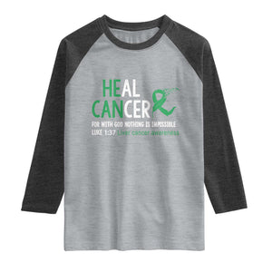 Heal Cancer Nothing Is Impossible With God Raglan Shirt Liver Cancer Support Gift