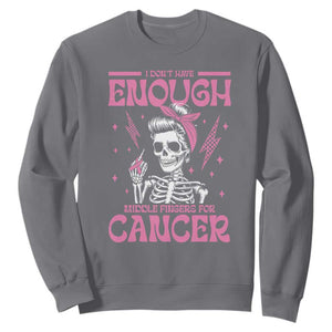 Funny Skeleton Breast Cancer Sweatshirt I Dont Have Enough Middle Fingers