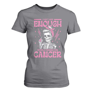 Funny Skeleton Breast Cancer T Shirt For Women I Dont Have Enough Middle Fingers