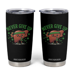 Liver Cancer Awareness Transplant Support Tumbler Cup Never Give Up Nurse Gift