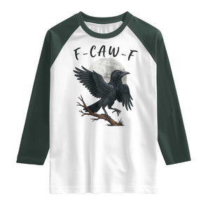 Funny Raven Bird Full Moon Art F Caw F Joke Raglan Shirt TS12 White Dark Forest Green Print Your Wear