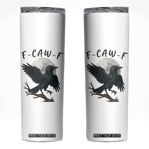 Funny Raven Bird Full Moon Art F Caw F Joke Skinny Tumbler TS12 White Print Your Wear