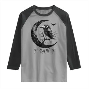 Funny Raven Bird Raglan Shirt F Caw F Joke Moon Sarcastic Humor Art TS12 Sport Gray Black Print Your Wear