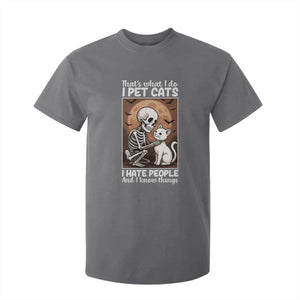 Funny Skeleton Cat T Shirt For Kid Thats What I Do I Pet Cats I Hate People And I Know Things TS12 Charcoal Print Your Wear