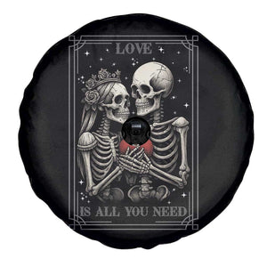 Love Is All You Need Spare Tire Cover Skeleton Lovers Funny Halloween Tarot TS12 Print Your Wear