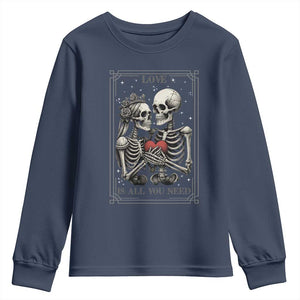 Love Is All You Need Youth Sweatshirt Skeleton Lovers Funny Halloween Tarot TS12 Navy Print Your Wear