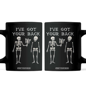 Funny Skeleton Coffee Mug I Have Got Your Back Bone Pun TS12 Black Print Your Wear