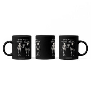 Funny Skeleton Coffee Mug I Have Got Your Back Bone Pun TS12 Print Your Wear