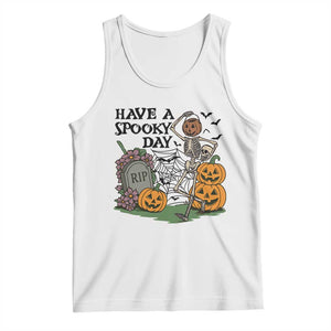 Funny Halloween Skeleton Tank Top Have A Spooky Day TS12 White Print Your Wear