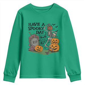 Funny Halloween Skeleton Youth Sweatshirt Have A Spooky Day TS12 Irish Green Print Your Wear