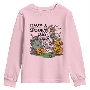 Funny Halloween Skeleton Youth Sweatshirt Have A Spooky Day TS12 Light Pink Print Your Wear