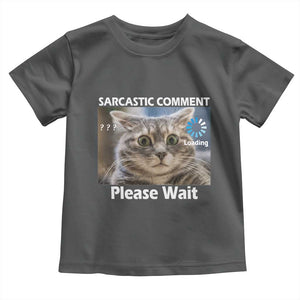 Sarcastic Comment Loading Please Wait Toddler T Shirt Funny Cat Meme Gift TS12 Dark Heather Print Your Wear