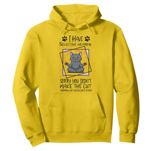 Funny Cat Hoodie I Have Selective Hearing TS12 Daisy Print Your Wear