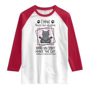 Funny Cat Raglan Shirt I Have Selective Hearing TS12 White Red Print Your Wear