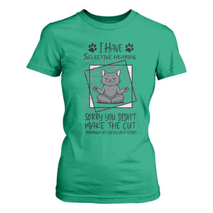 Funny Cat T Shirt For Women I Have Selective Hearing TS12 Irish Green Print Your Wear