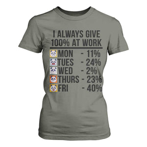 I Always Give 100% At Work T Shirt For Women Funny Panda Office Mood TS12 Military Green Print Your Wear