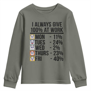 I Always Give 100% At Work Youth Sweatshirt Funny Panda Office Mood TS12 Military Green Print Your Wear