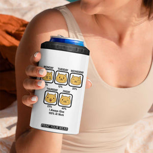 Funny Cat Office Mood 4 in 1 Can Cooler Tumbler I Always Give 100% At Work Quote TS12 Print Your Wear