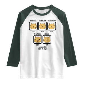 Funny Cat Office Mood Raglan Shirt I Always Give 100% At Work Quote TS12 White Dark Forest Green Print Your Wear