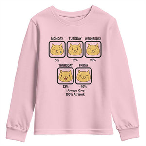 Funny Cat Office Mood Youth Sweatshirt I Always Give 100% At Work Quote TS12 Light Pink Print Your Wear