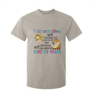 Sarcastic Cat Lover T Shirt For Kid I Always Give 100% At Work Office Humor TS12 Sand Print Your Wear