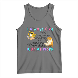 Sarcastic Cat Lover Tank Top I Always Give 100% At Work Office Humor TS12 Black Heather Print Your Wear