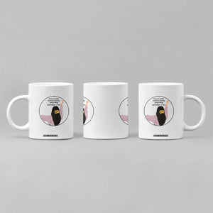 Funny Self Love Quote Coffee Mug Once In A While Someone Amazing Here I Am Gift TS12 Print Your Wear