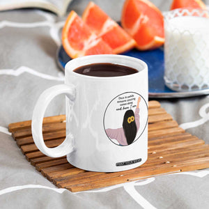 Funny Self Love Quote Coffee Mug Once In A While Someone Amazing Here I Am Gift TS12 Print Your Wear