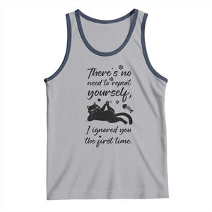 Sarcasm Humor Cat Attitude Tank Top Ignored You The First Time TS12 Athletic Heather Navy Print Your Wear