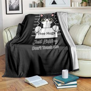 Funny Black Cat Quote Throw Blanket Free Hugs Just Kidding Do Not Touch Me TS12 Print Your Wear