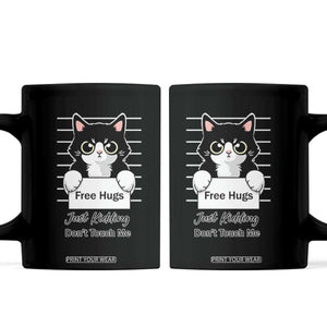 Funny Black Cat Quote Coffee Mug Free Hugs Just Kidding Do Not Touch Me TS12 Black Print Your Wear