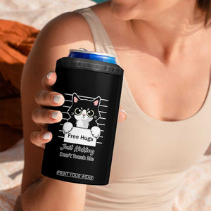 Funny Black Cat Quote 4 in 1 Can Cooler Tumbler Free Hugs Just Kidding Do Not Touch Me TS12 Print Your Wear