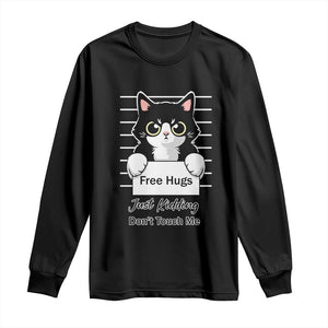 Funny Black Cat Quote Long Sleeve Shirt Free Hugs Just Kidding Do Not Touch Me TS12 Black Print Your Wear
