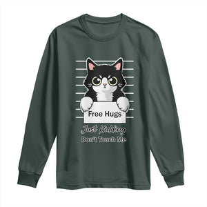 Funny Black Cat Quote Long Sleeve Shirt Free Hugs Just Kidding Do Not Touch Me TS12 Dark Forest Green Print Your Wear