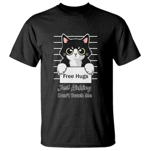 Funny Black Cat Quote T Shirt Free Hugs Just Kidding Do Not Touch Me TS12 Black Print Your Wear