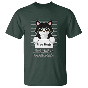 Funny Black Cat Quote T Shirt Free Hugs Just Kidding Do Not Touch Me TS12 Dark Forest Green Print Your Wear