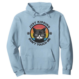 Black Cat Lovers Hoodie Free Hugs Just Kidding Do Not Touch Me Gift TS12 Light Blue Print Your Wear