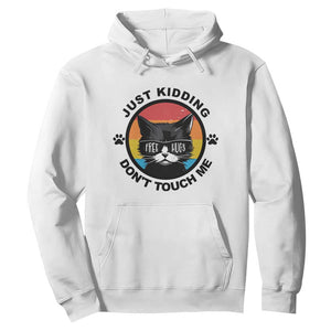Black Cat Lovers Hoodie Free Hugs Just Kidding Do Not Touch Me Gift TS12 White Print Your Wear