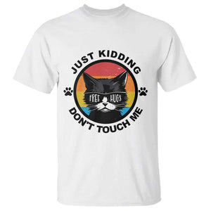 Black Cat Lovers T Shirt Free Hugs Just Kidding Do Not Touch Me Gift TS12 White Print Your Wear