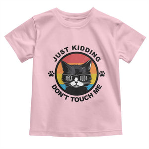Black Cat Lovers Toddler T Shirt Free Hugs Just Kidding Do Not Touch Me Gift TS12 Light Pink Print Your Wear