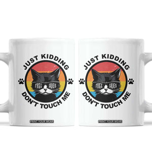 Black Cat Lovers Coffee Mug Free Hugs Just Kidding Do Not Touch Me Gift TS12 White Print Your Wear