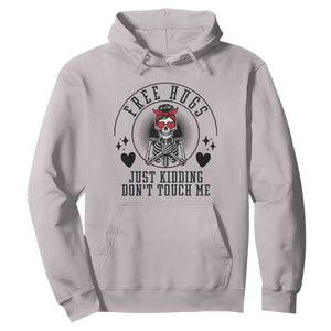 Funny Skeleton Sarcastic Gift Hoodie Free Hugs Do Not Touch Me TS12 Ice Gray Print Your Wear