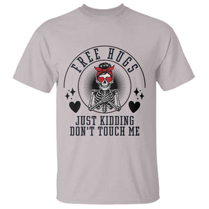 Funny Skeleton Sarcastic Gift T Shirt Free Hugs Do Not Touch Me TS12 Ice Gray Print Your Wear