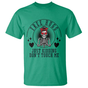 Funny Skeleton Sarcastic Gift T Shirt Free Hugs Do Not Touch Me TS12 Irish Green Print Your Wear